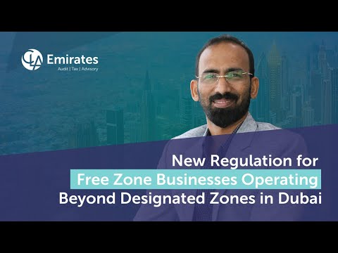 New Update: Regulation for Free Zone Businesses Operating Outside Designated Zones | Dubai 2025