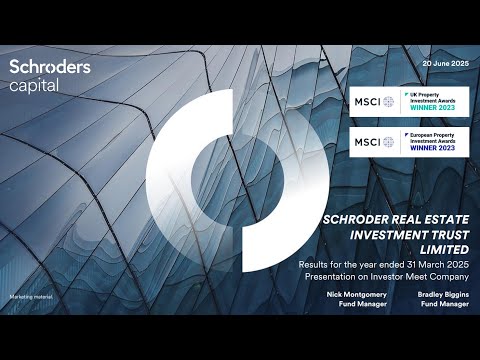 SCHRODER REAL ESTATE INVESTMENT TRUST LIMITED - Final results for the year ended 31 March 2025