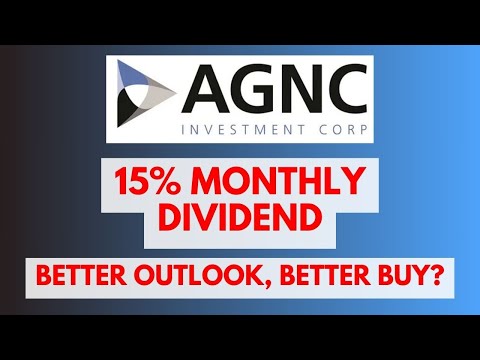 AGNC&#039;s 15% Monthly Dividend Outlook is Improving. Is It A Buy?
