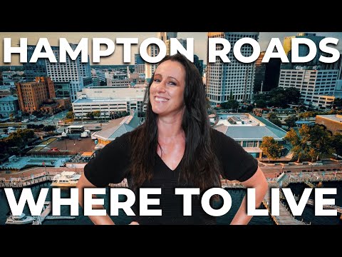 Moving to Hampton Roads VA | WHAT YOU SHOULD KNOW ABOUT HAMPTON ROADS