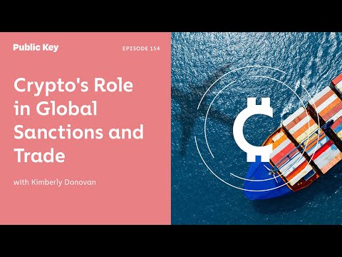 Unmasking the Axis of Evasion: Cypto’s Role in Global Sanctions and Trade - Ep. 154