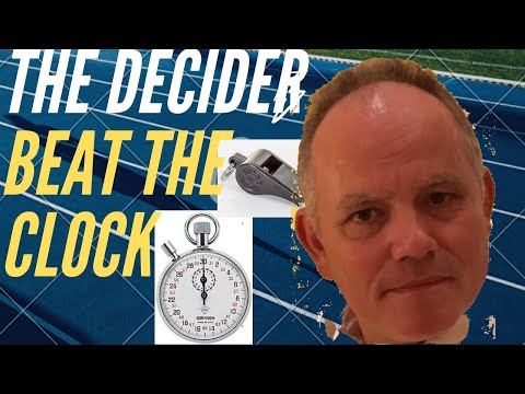 The Decider - a Race against Time