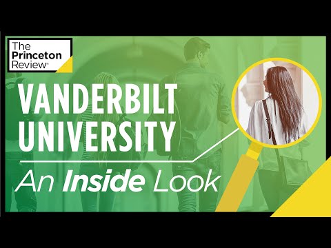 Inside Vanderbilt | What It&#039;s Really Like, According to Students | The Princeton Review