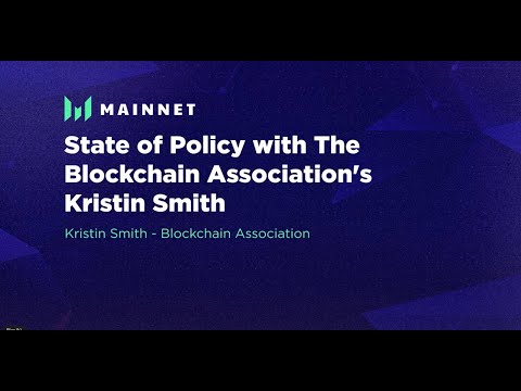 State of Policy with The Blockchain Association&#039;s Kristin Smith