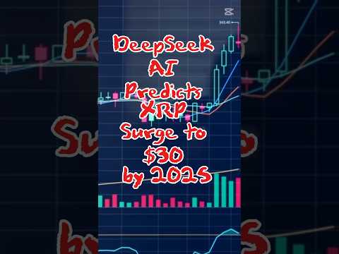 XRP to $30 in 2025? DeepSeek AI’s Bold Prediction! #XRP #Crypto #Ripple #deepseek #ai #prediction