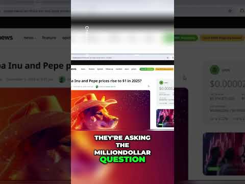Can Shiba Inu and Pepe Hit $1 by 2025