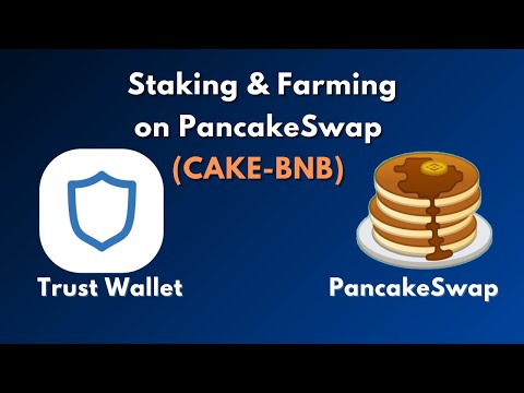 How to Stake &amp; Farm Cake BNB liquidity pool in PancakeSwap from Trust Wallet