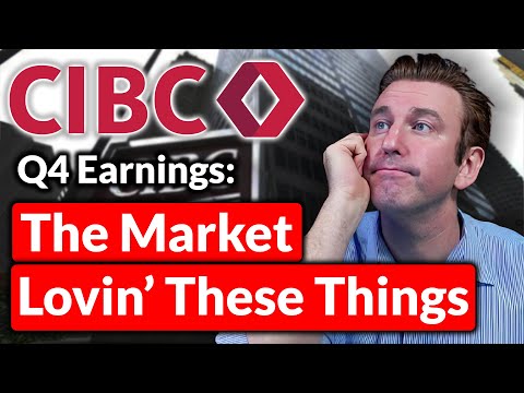 CIBC Q4 Earnings: The Market Lovin&#039; These Earnings