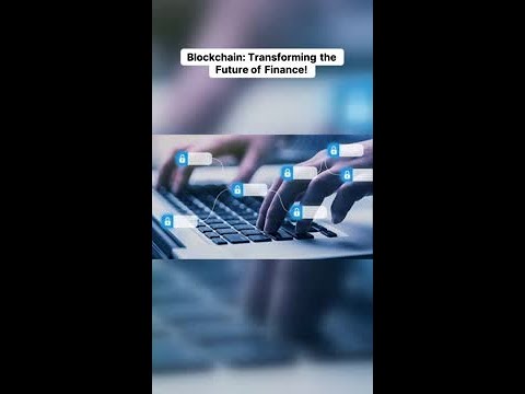 Unlocking the Future: How Blockchain is Revolutionizing Finance!