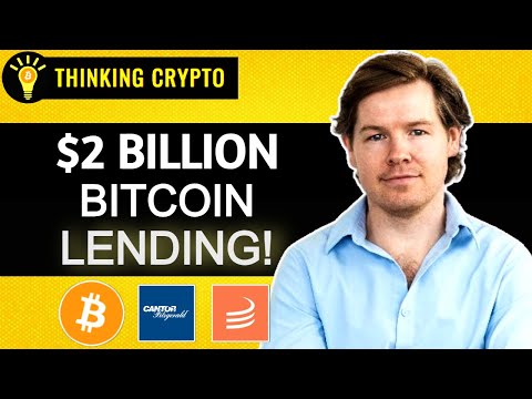 Can Bitcoin Lending REALLY Reach New Heights with Cantor Fitzgerald&#039;s $2 Billion Program?