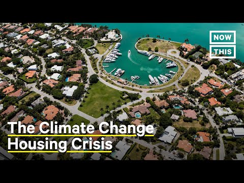 Climate Change Could Cause the Next Housing Crash | NowThis Earth